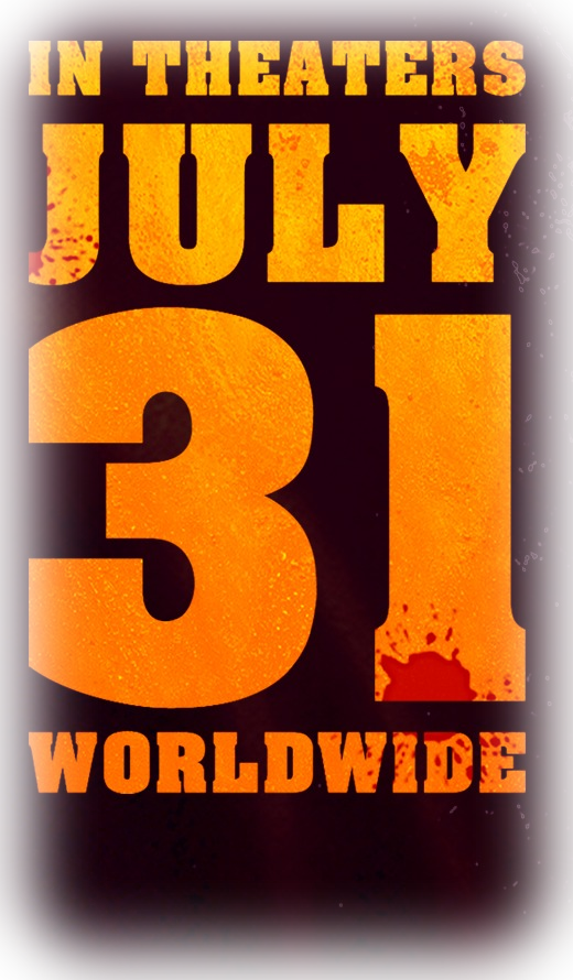 In theaters July 31 worldwide